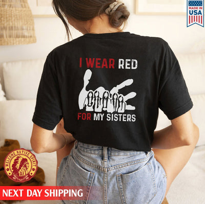 I Wear Red For My Sister Red Hand Women Together MMIW Unisex Back T-Shirt/Hoodie/Sweatshirt