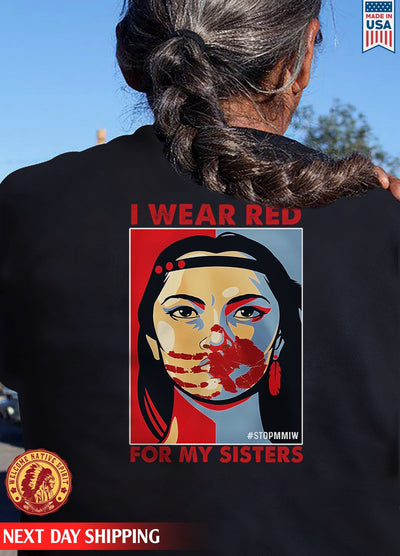 I Wear Red For My Sister Woman MMIW Red Hand Unisex Back T-Shirt/Hoodie/Sweatshirt