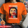 Give A Dream No More Stolen Sisters Unisex T-Shirt/Hoodie/Sweatshirt