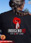 Indigenous We Can't Lose Red Hand Native American Unisex Back T-Shirt/Hoodie/Sweatshirt