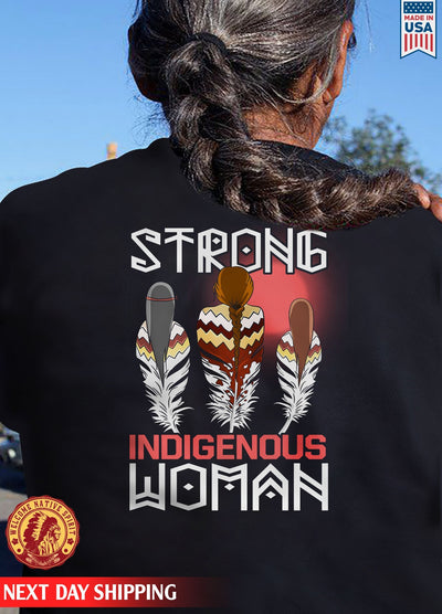 Strong Resilient Indigenous Woman Unisex Back T-Shirt/Hoodie/Sweatshirt 013