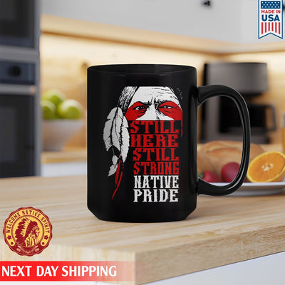 Native American Still Here Still Strong Native Brige Woman Red Ceramic Coffee Mug