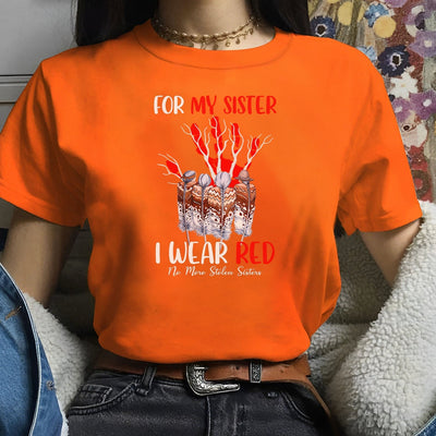 For My Sisters I Wear Red, No More Stolen Sisters MMIW Unisex T-Shirt/Hoodie/Sweatshirt