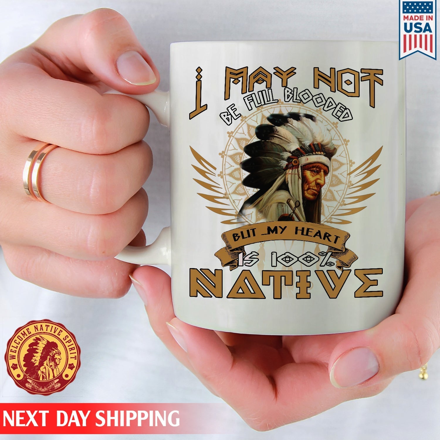 Native American I May Not Be Full Blooded % Native Man Chief Ceramic Coffee Mug