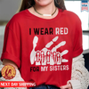 MMIW I Wear Red For My Sister Red Hand Unisex T-Shirt/Hoodie/Sweatshirt