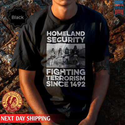 Native American Homeland Security Fighting Terrorism Since 1492 Four Man Fighting Unisex T-Shirt/Hoodie/Sweatshirt