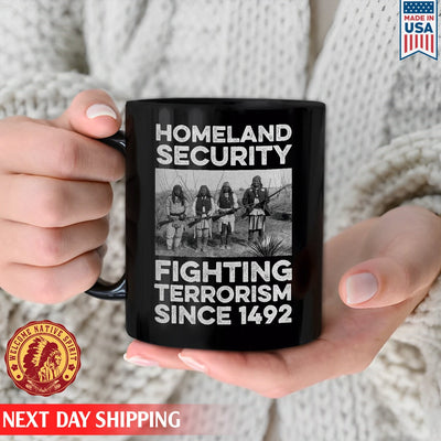 Native American Homeland Security Fighting Terrorism Since  Four Man Fighting Ceramic Coffee Mug