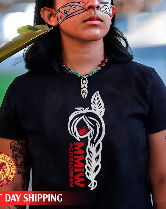 Give A Dream MMIW Native Girl Unisex T-Shirt/Hoodie/Sweatshirt