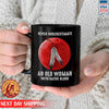 MMIW Never Underestimate An Old Woman With Native Blood  Ceramic Coffee Mug