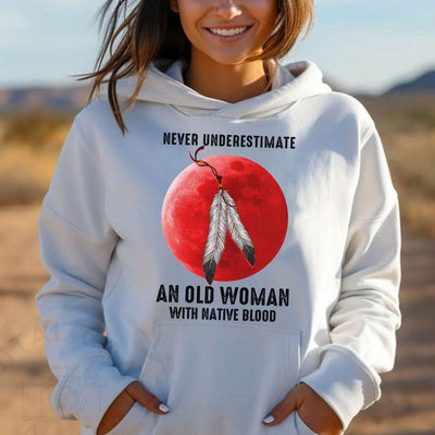 MMIW Never Underestimate An Old Woman With Native Blood Unisex T-Shirt/Hoodie/Sweatshirt