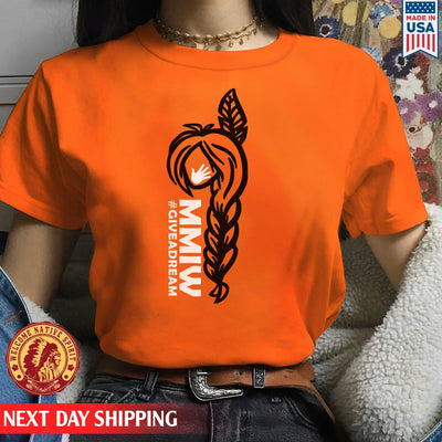 Give A Dream MMIW Native Girl Unisex T-Shirt/Hoodie/Sweatshirt