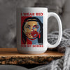 MMIW I Wear Red For My Sister Woman Red Hand Ceramic Coffee Mug