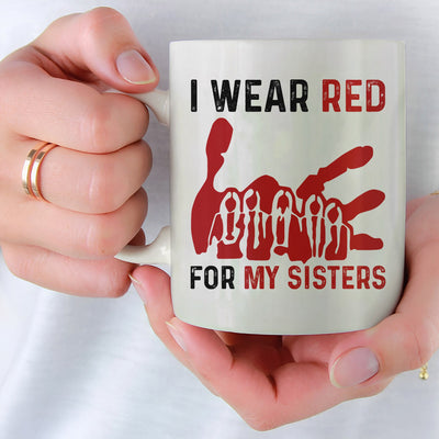 MMIW I Wear Red For My Sister Red Hand Women Together Ceramic Coffee Mug