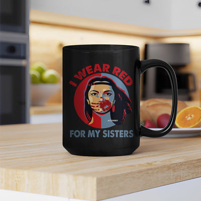 MMIW I Wear Red For My Sisters Red Hand Indigenous Women Mug