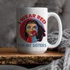 MMIW I Wear Red For My Sisters Red Hand Indigenous Women Mug