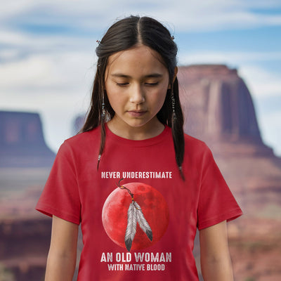 MMIW Never Underestimate An Old Woman With Native Blood Unisex T-Shirt/Hoodie/Sweatshirt