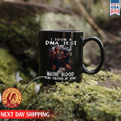 Native American I Took A DNA Test And Native Blood Runs Through My Veins Ceramic Coffee Mug