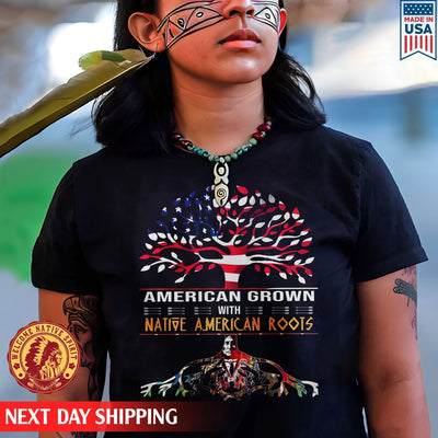 American Grown With Native American Roots Native Native American Unisex T-Shirt/Hoodie/Sweatshirt