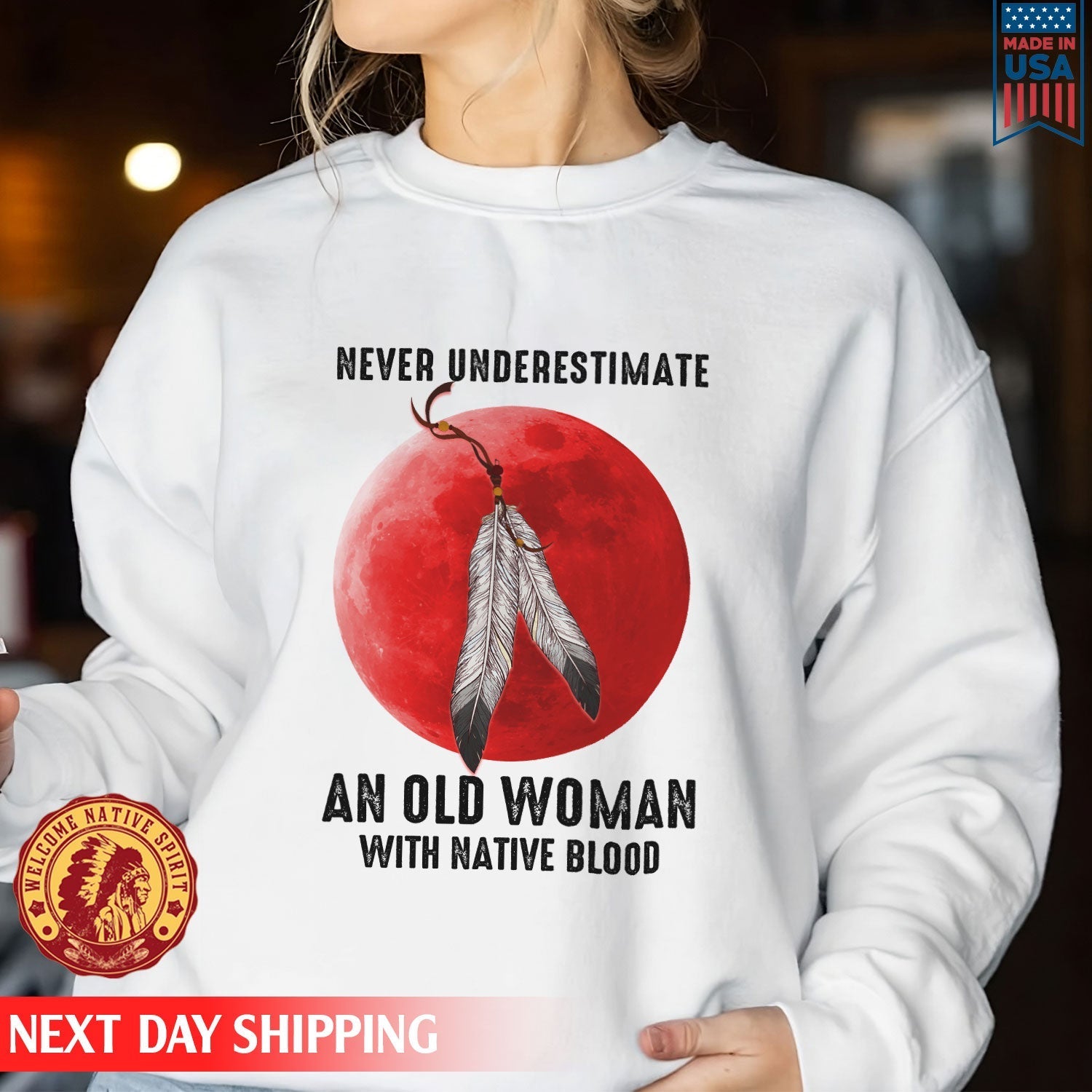 MMIW Never Underestimate An Old Woman With Native Blood Unisex T-Shirt/Hoodie/Sweatshirt