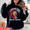 MMIW I Wear Red For My Sisters Red Hand Indigenous Women Unisex T-Shirt/Hoodie/Sweatshirt