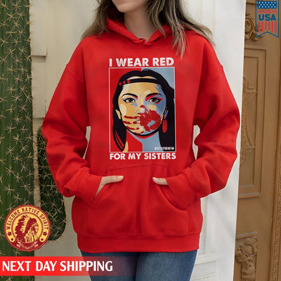 MMIW I Wear Red For My Sister Woman Red Hand All Sizes Unisex T-Shirt/Hoodie/Sweatshirt