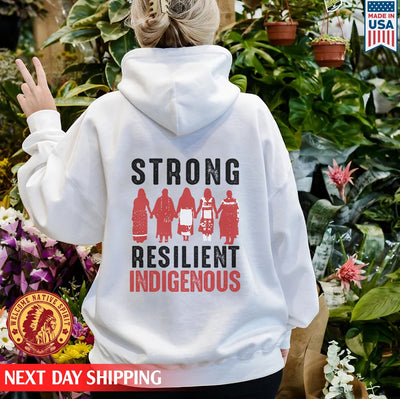 Strong Resilient Indigenous Woman Women Together Unisex Back T-Shirt/Hoodie/Sweatshirt