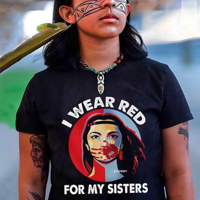 MMIW I Wear Red For My Sisters Red Hand Indigenous Women Unisex T-Shirt/Hoodie/Sweatshirt
