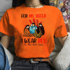 MMIW For My Sisters I Wear Red No More Sister Stolen Unisex T-Shirt/Hoodie/Sweatshirt