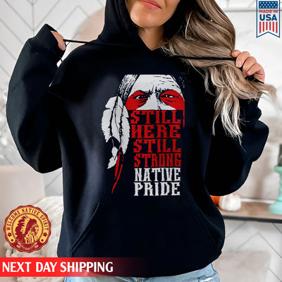 Still Here Still Strong Native Pride Shirt For Native American 27r7VlAuDG2R