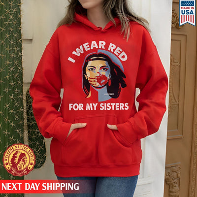 MMIW I Wear Red For My Sisters Red Hand Indigenous Women Unisex T-Shirt/Hoodie/Sweatshirt